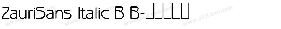 ZauriSans Italic B B字体转换
